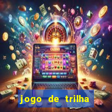 jogo de trilha para imprimir